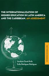 the internationalization of higher education in Latin America and the Caribbean. An Assessment 